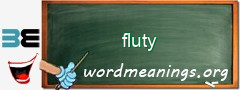 WordMeaning blackboard for fluty